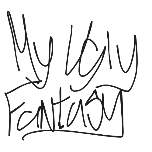 My Ugly Fantasy