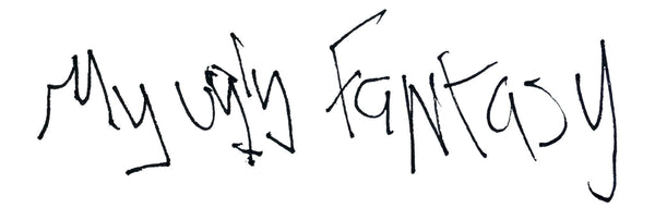 My Ugly Fantasy
